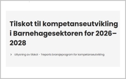 Bilde med teksten Tilskot til kompetanseuviklijng for barnehagesektoren 2026 til 2028.