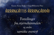 bok Árrangáttis árrangáddái - Fortellinger fra stjernehimmelen og andre samiske eventyr