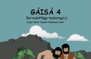 Gáisá 4 - Servodatfága teakstagirji