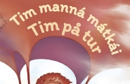 Tim manná mátkái / Tim på tur