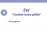 film ČSV - Vuosttaš luossa giđđat