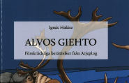 bok Alvos giehto - Föskräckliga berättelser från Arjeplog