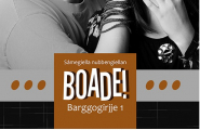 Boade! Barggogirjje 1