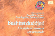 bok Boahttet duddjot!