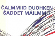 Čalmmiid duohken šaddet máilmmit