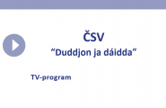 ČSV - Duddjon ja dáidda