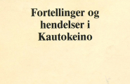Fortellinger og hendelser i Kautokeino