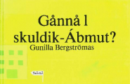 Gånnå l skuldik - Ábmut?