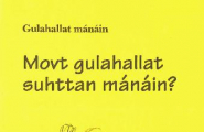 Movt gulahallat suhttan mánáin?