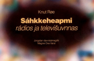 Sáhkkeheapmi rádios ja televišuvnnas